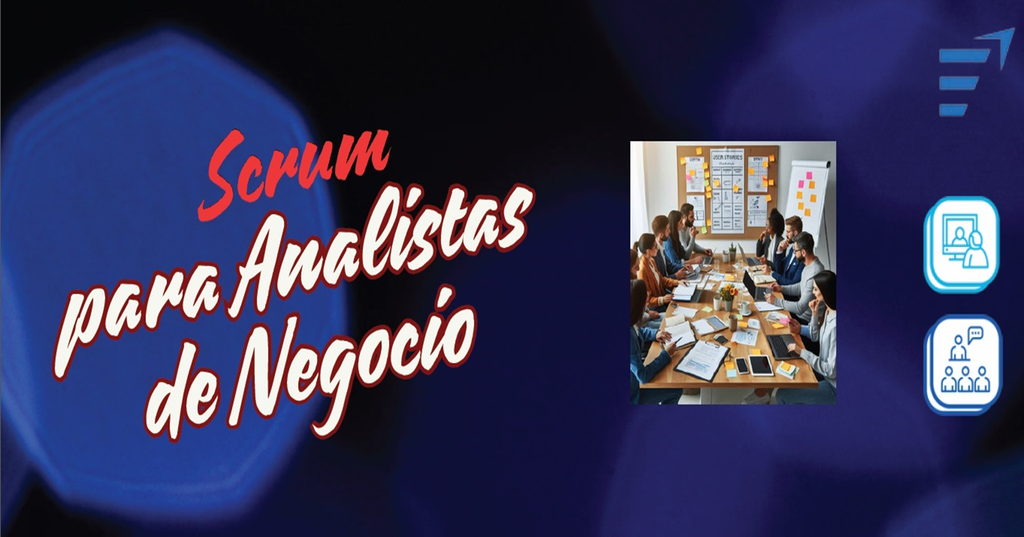 Scrum para Analistas de Negocio (en Línea)
